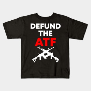 Defund the ATF Light Design Kids T-Shirt